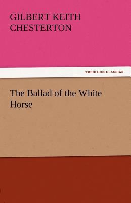 The Ballad of the White Horse 3842440782 Book Cover