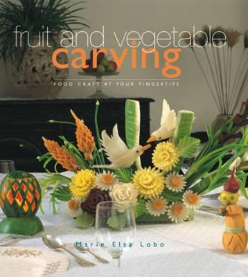 Fruit and Vegetable Carving 8187902264 Book Cover