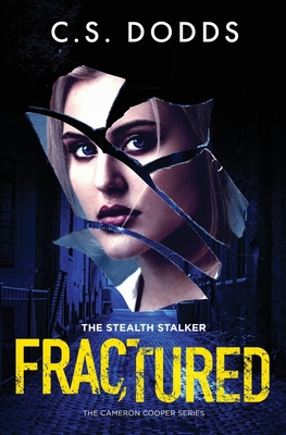 Fractured: The Stealth Stalker B0BCSFB18P Book Cover