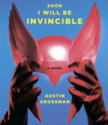 Soon I Will Be Invincible 1598870963 Book Cover