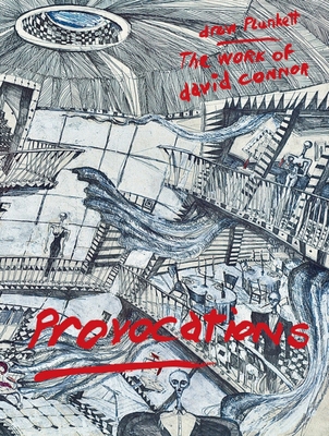 Provocations: The Work of David Connor 184822351X Book Cover