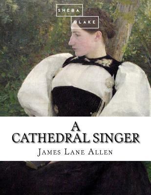 A Cathedral Singer 1973821249 Book Cover