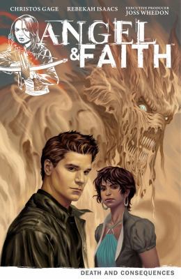 Angel & Faith, Volume 4: Death and Consequences 1616551658 Book Cover