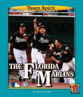 The Florida Marlins 1599531674 Book Cover