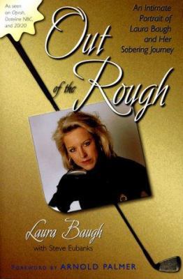 Out of the Rough: An Intimate Portrait of Laura... 1558538070 Book Cover