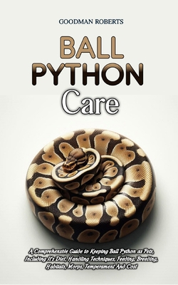 Ball Python Care: A Comprehensive Guide to Keep...            Book Cover