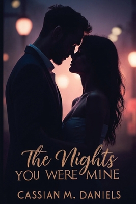 The Nights You Were Mine B0FYHX1MJ5 Book Cover