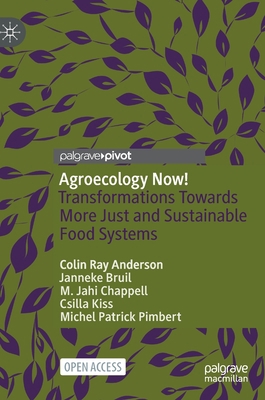 Agroecology Now!: Transformations Towards More ... 3030613143 Book Cover