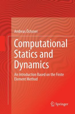 Computational Statics and Dynamics: An Introduc... 9811092400 Book Cover
