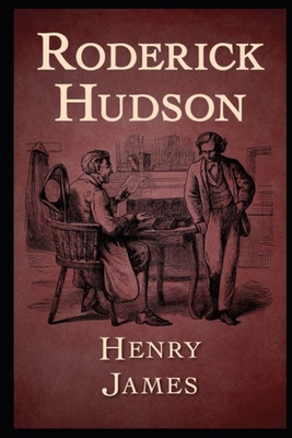 RODERICK HUDSON Annotated And Illustrated Book B08FP5V414 Book Cover