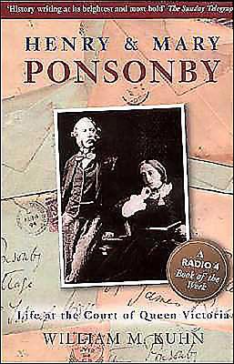 Henry and Mary Ponsonby: Life at the Court of Q... 0715632302 Book Cover