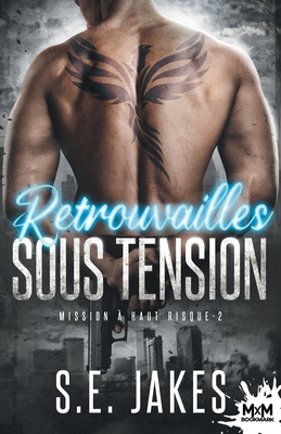 Retrouvailles sous tension: Mission à haut risq... [French] B0CD73M3BC Book Cover