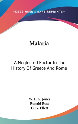 Malaria: A Neglected Factor In The History Of G... 0548362777 Book Cover