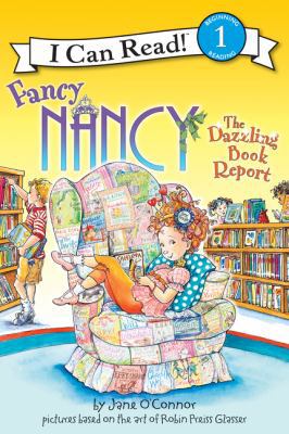 Fancy Nancy: The Dazzling Book Report 0061703699 Book Cover