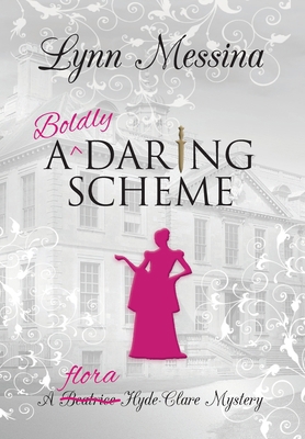 A Boldly Daring Scheme: A Regency Cozy 194221877X Book Cover