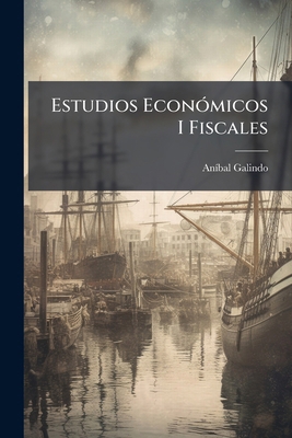 Estudios Económicos I Fiscales [Spanish] 1246589559 Book Cover