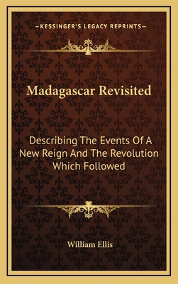 Madagascar Revisited: Describing The Events Of ... 1163528897 Book Cover