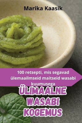 Ülimaalne Wasabi Kogemus [Estonian] 1835931758 Book Cover