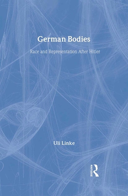 German Bodies: Race and Representation After Hi... 041592121X Book Cover