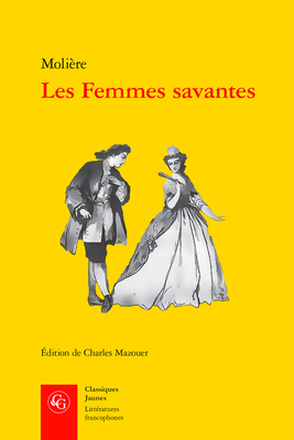 Les Femmes Savantes [French] 2406141632 Book Cover