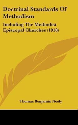 Doctrinal Standards Of Methodism: Including The... 1436532663 Book Cover