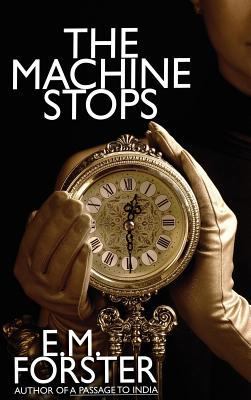 The Machine Stops 1434442128 Book Cover