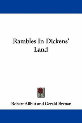 Rambles In Dickens' Land 0548299005 Book Cover
