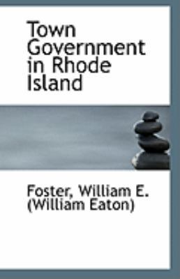 Town Government in Rhode Island 1113328541 Book Cover