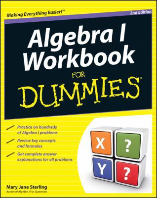 Algebra I Workbook for Dummies 1118049225 Book Cover