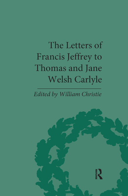 The Letters of Francis Jeffrey to Thomas and Ja... 0367876175 Book Cover