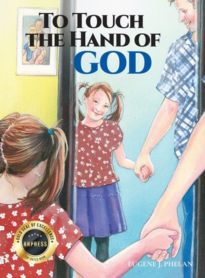 To Touch the Hand of God B0CYW4J7ZK Book Cover