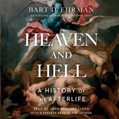 Heaven and Hell: A History of the Afterlife 1797101048 Book Cover