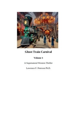 Ghost Train Carnival B0GQ75DP8B Book Cover