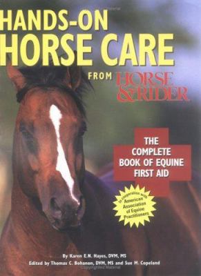 Hands-On Horse Care: The Complete Book of Equin... 0865738610 Book Cover