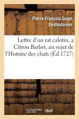 Lettre d'Un Rat Calotin, a Citron Barbet, Au Su... [French] 2019245884 Book Cover