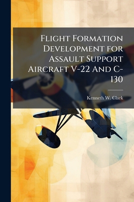 Flight Formation Development for Assault Suppor... 1288293100 Book Cover