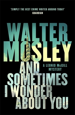 And Sometimes I Wonder About You (The Leonid Mc... 1474600913 Book Cover