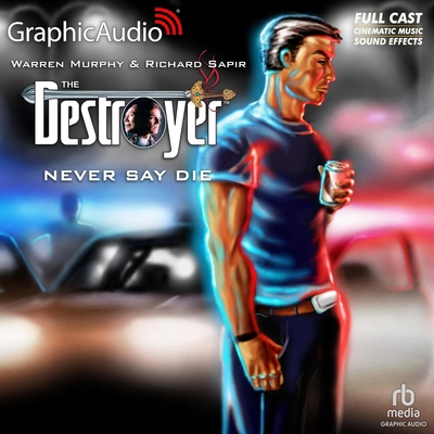 Never Say Die [Dramatized Adaptation] B0BW6DV96M Book Cover