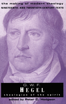 G.W. F. Hegel: Theologian of the Spirit B002DZK1MC Book Cover