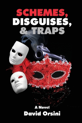Schemes, Disguises, & Traps 1943691231 Book Cover