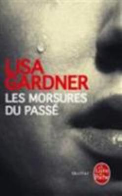 Les Morsures Du Passe [French] 2253004642 Book Cover