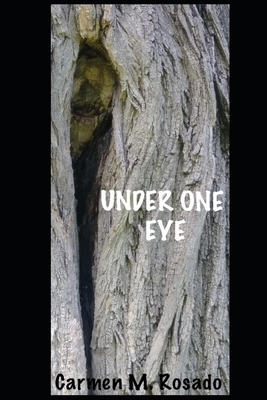 Under One Eye 1705311695 Book Cover