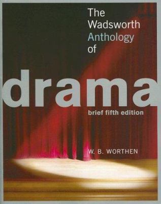 The Wadsworth Anthology of Drama 1413029183 Book Cover