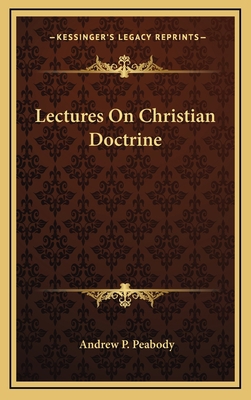 Lectures on Christian Doctrine 1163457779 Book Cover