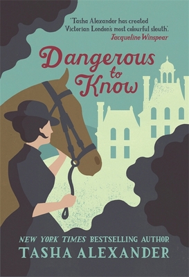 Dangerous to Know (Lady Emily Mysteries) 1472108566 Book Cover