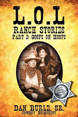 L.O.L Ranch Stories: Part I: Goofs on Hoofs 1600476201 Book Cover