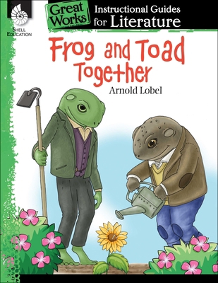 Frog and Toad Together: An Instructional Guide ... 1425889646 Book Cover