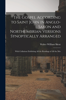 The Gospel According to Saint John in Anglo-Sax... 1015814182 Book Cover