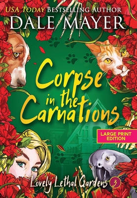 Corpse in the Carnations [Large Print] 1778864430 Book Cover