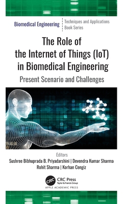 The Role of the Internet of Things (IoT) in Bio... 1774630125 Book Cover